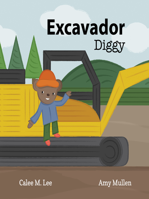 Title details for Excavador / Diggy by Calee M. Lee - Available
